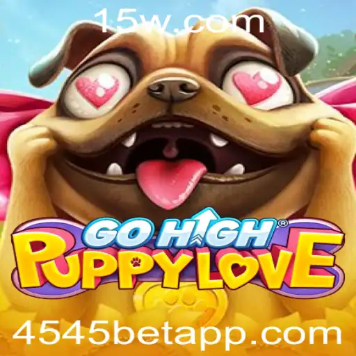 GoHighPuppyLove: Descubra o Novo Fenômeno de Jogo com 4545bet