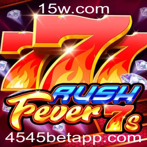 Descubra o Excitante Mundo de RushFever7s com 4545bet
